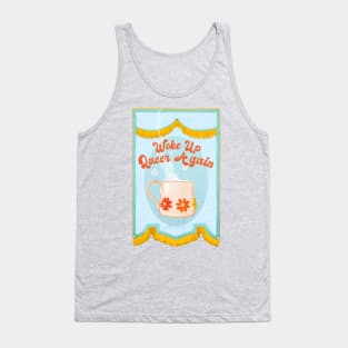 Woke Up Queer Again Tank Top